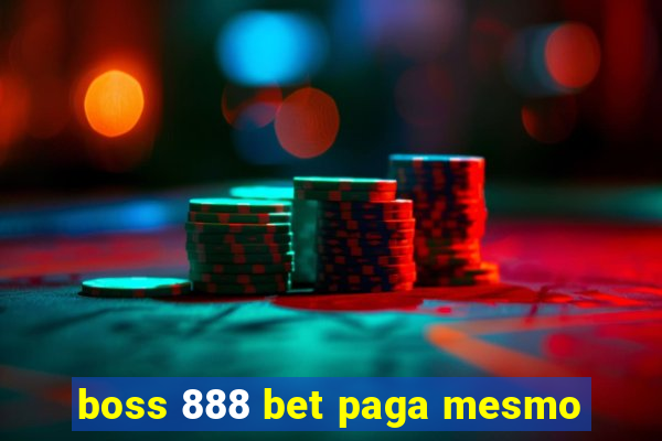 boss 888 bet paga mesmo